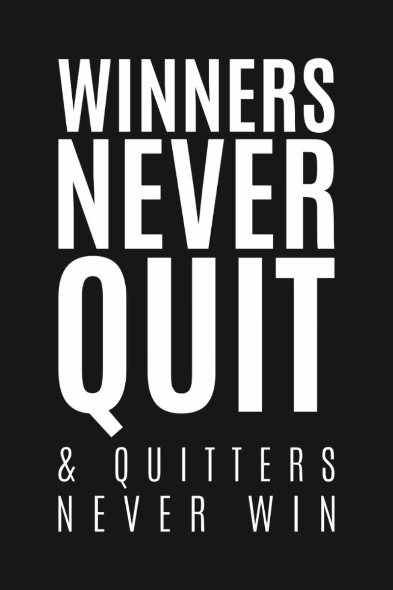 Winners Never Quit Motivational Quote