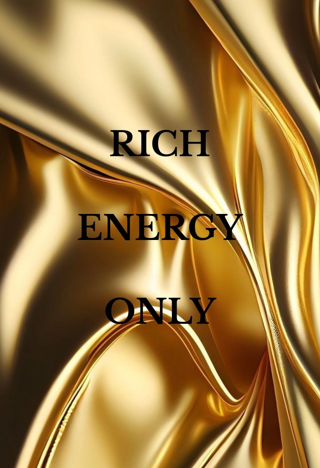 Rich Energy Only Motivational Art