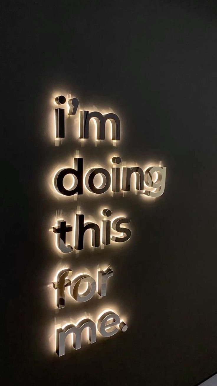 Illuminated 'I'm Doing This For Me' Quote