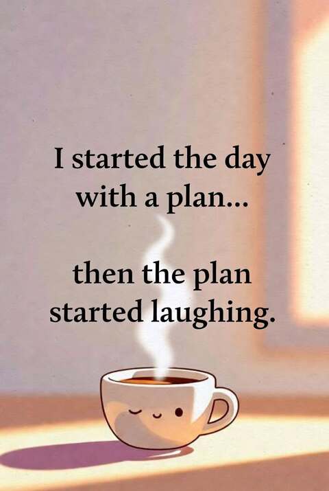 Relatable Funny Daily Plan Coffee Meme