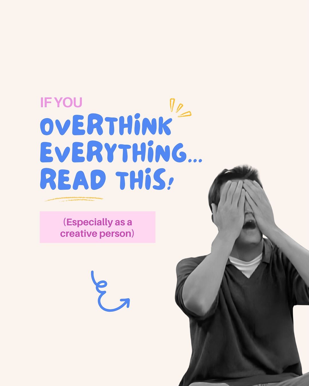 Overthinking Advice For Creative People
