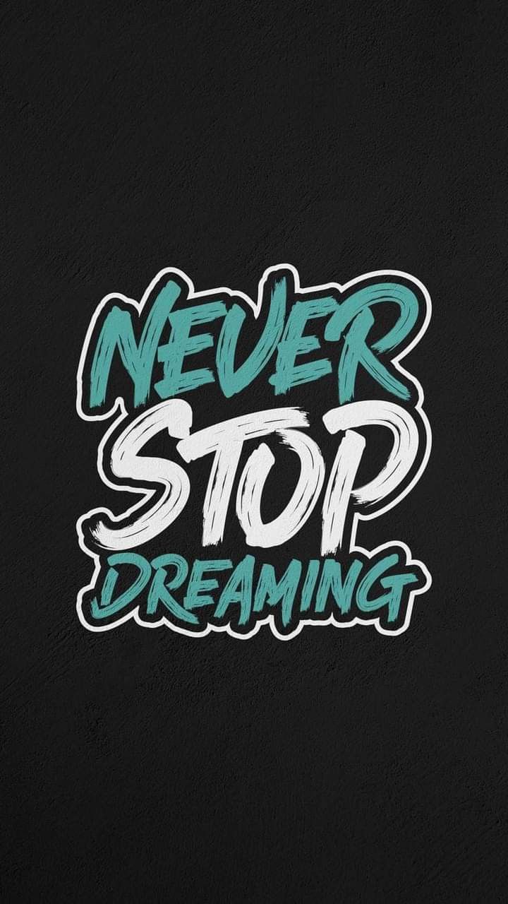 Never Stop Dreaming Motivational Quote