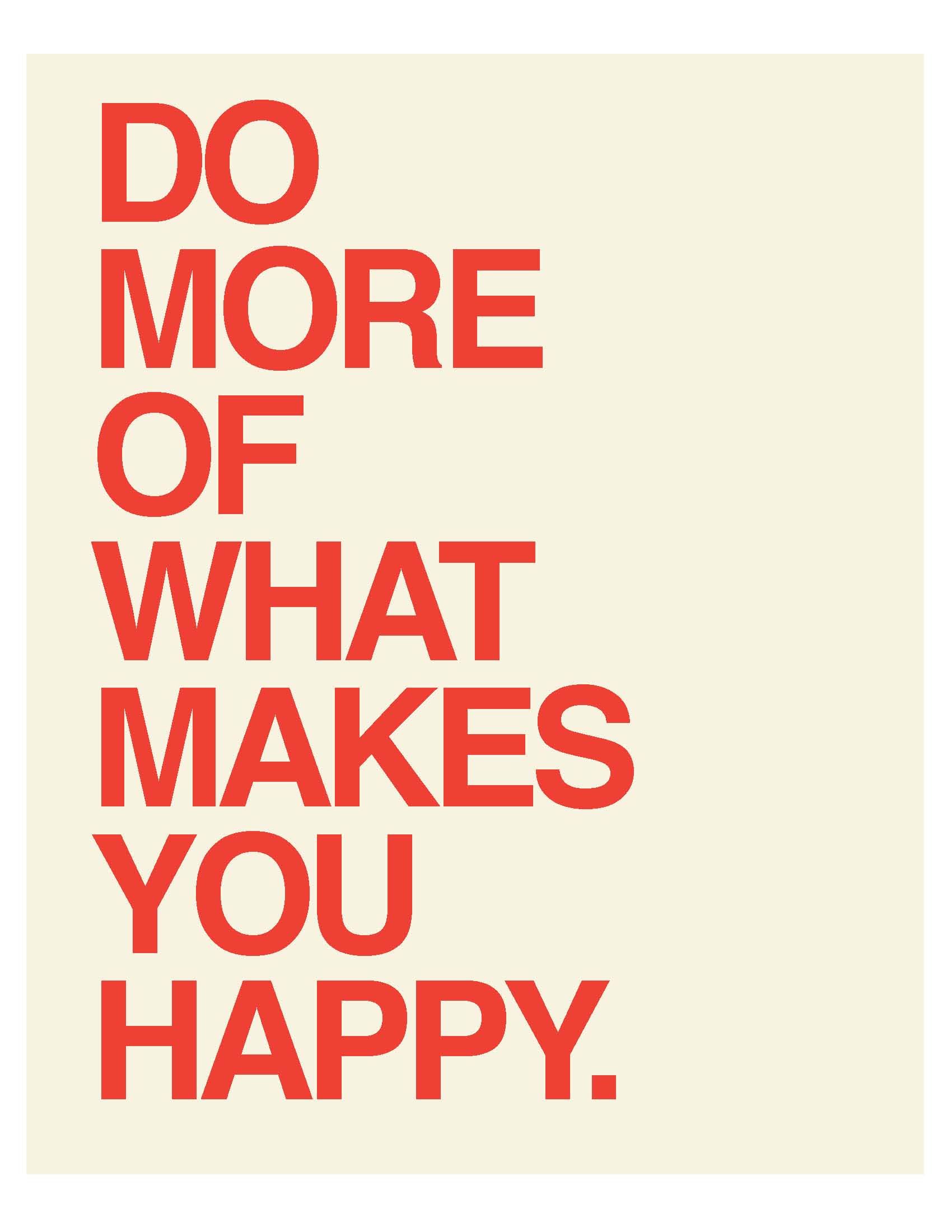Do What Makes You Happy Quote