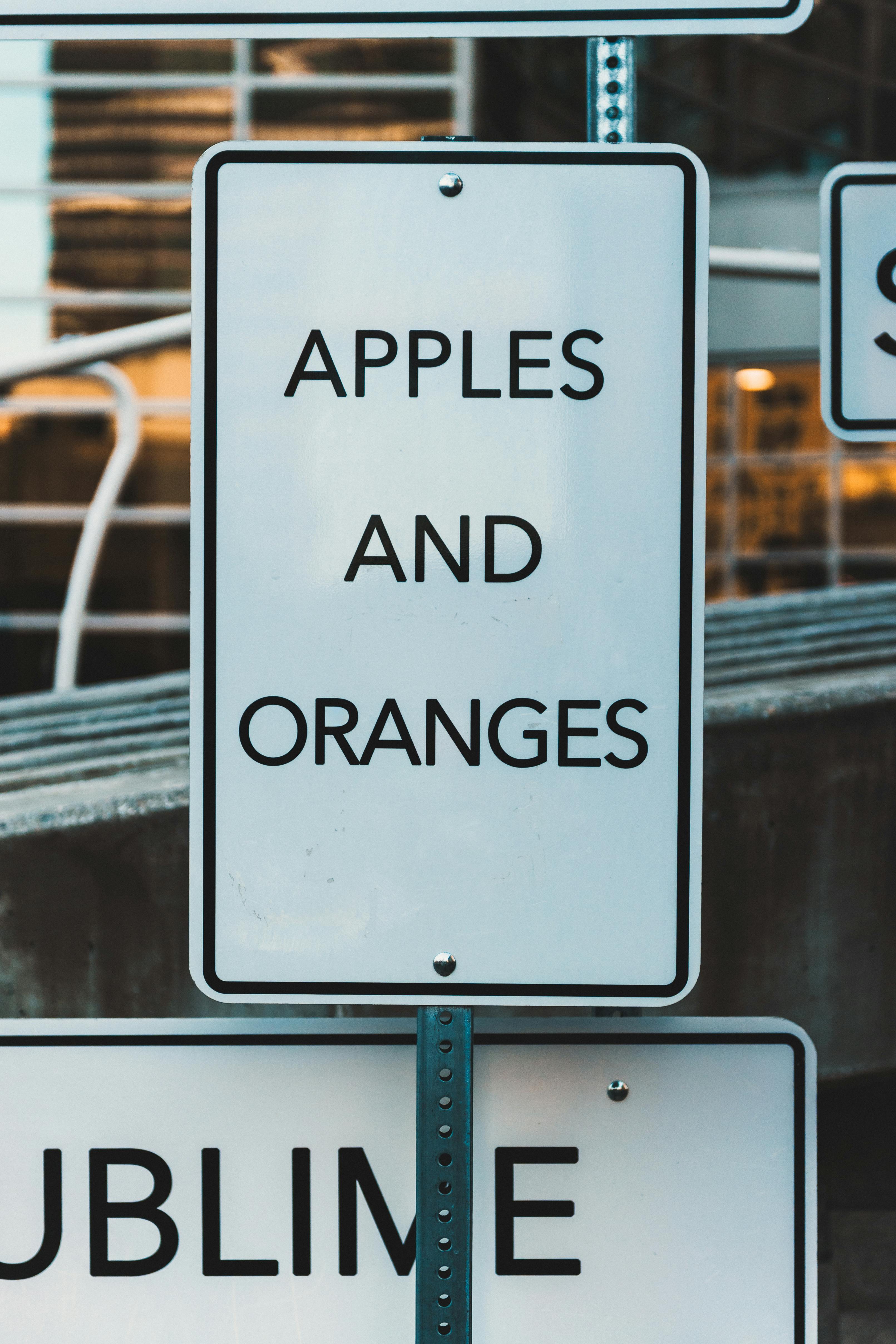 Apples And Oranges Street Sign