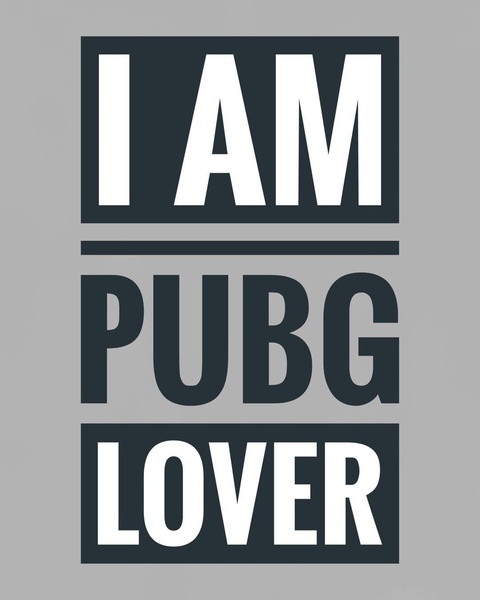 I Am PUBG Lover Text Design