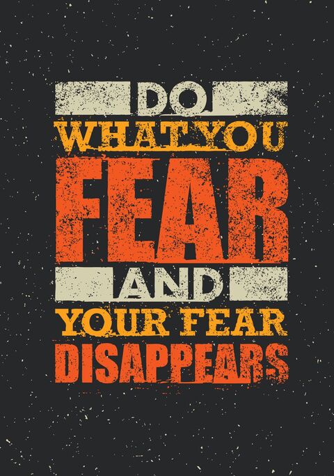 Do What You Fear Motivational Quote