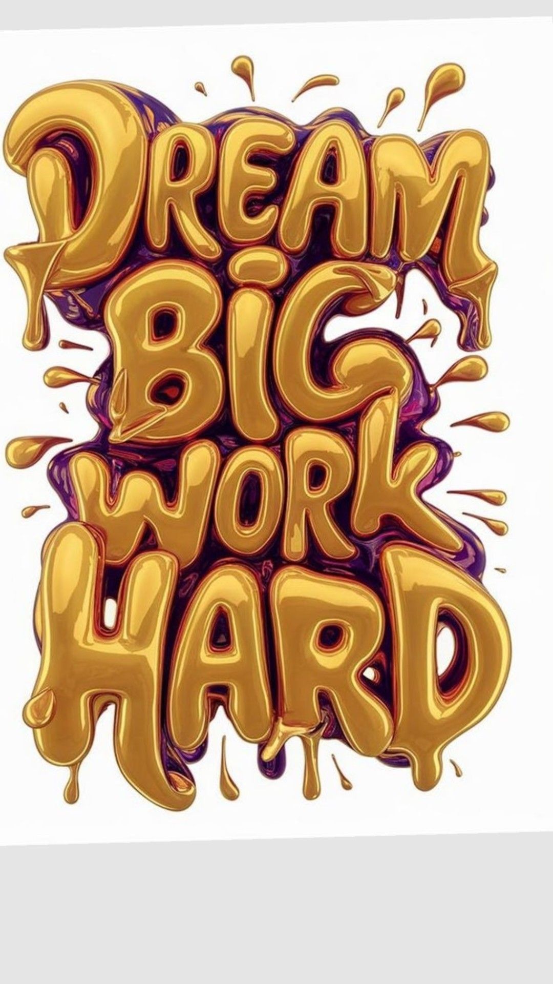 Dream Big Work Hard Motivational Art