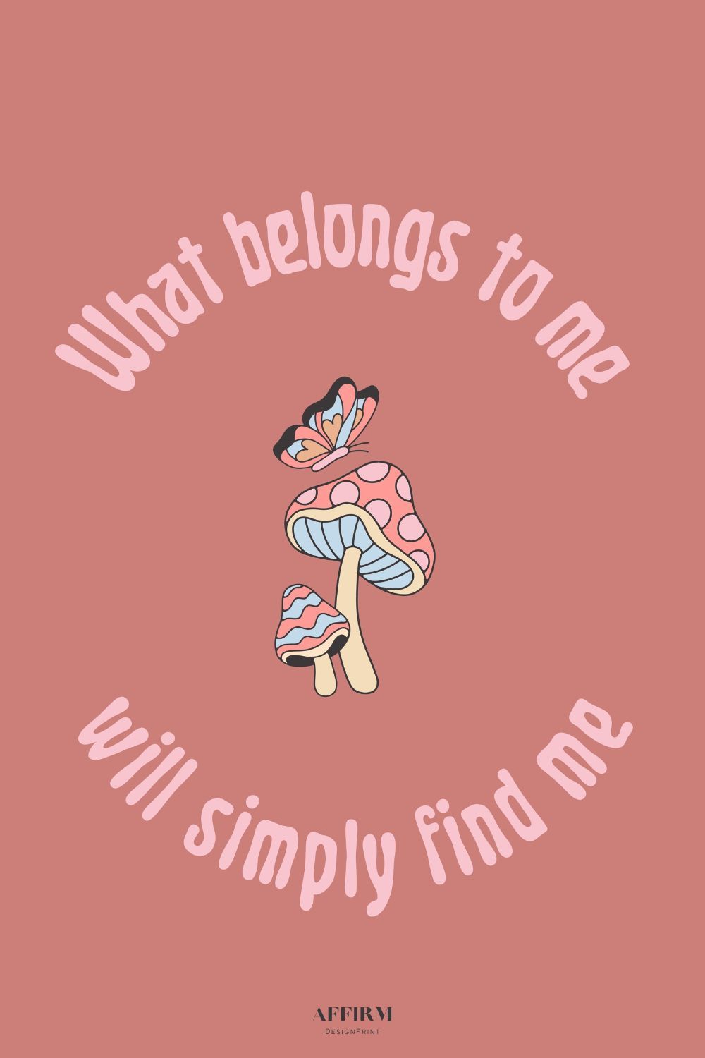 Retro Affirmation Mushroom Art Print