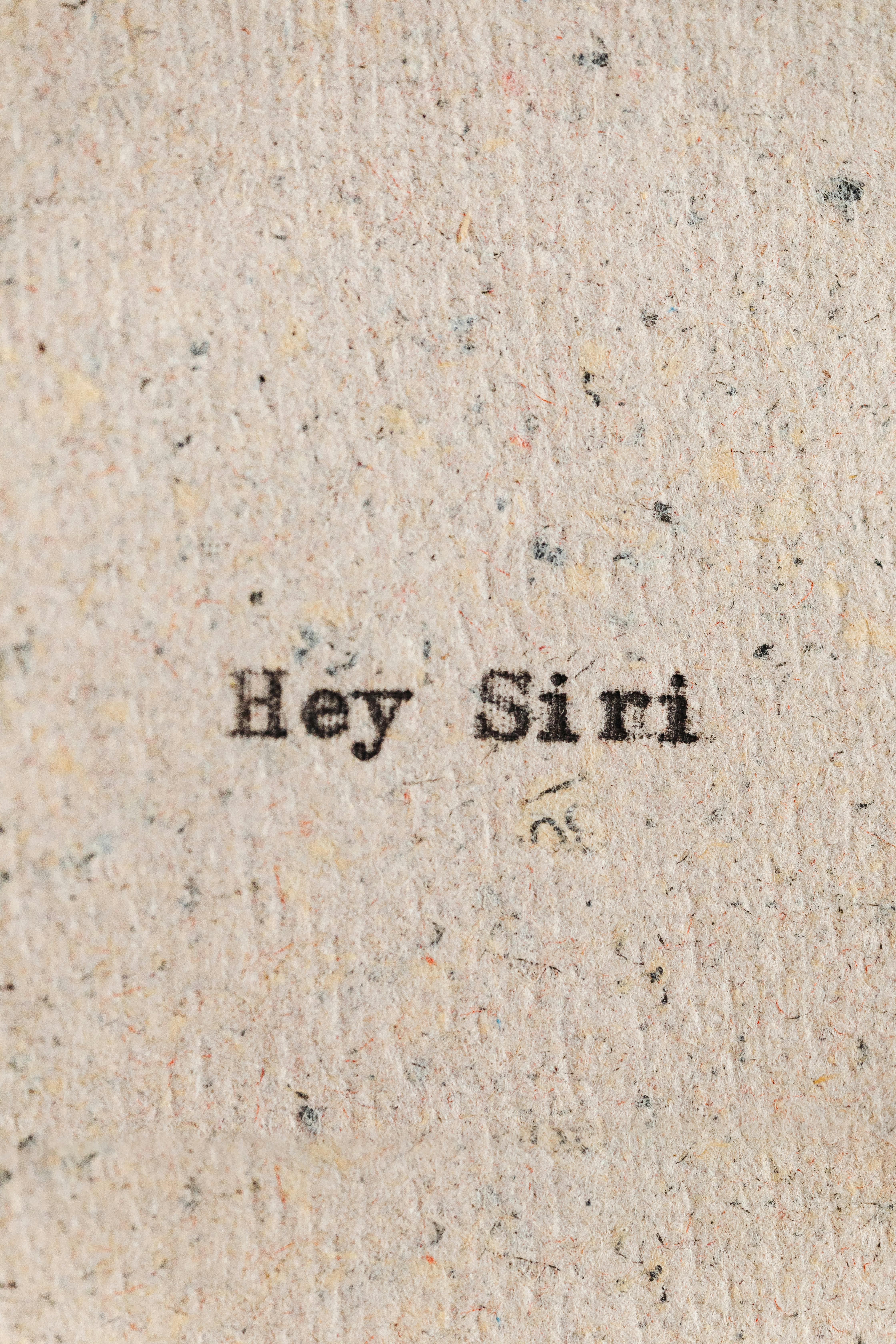 Hey Siri Text on Textured Paper