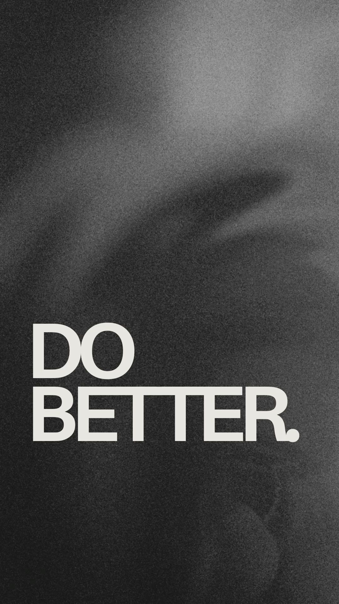 Do Better Motivational Quote