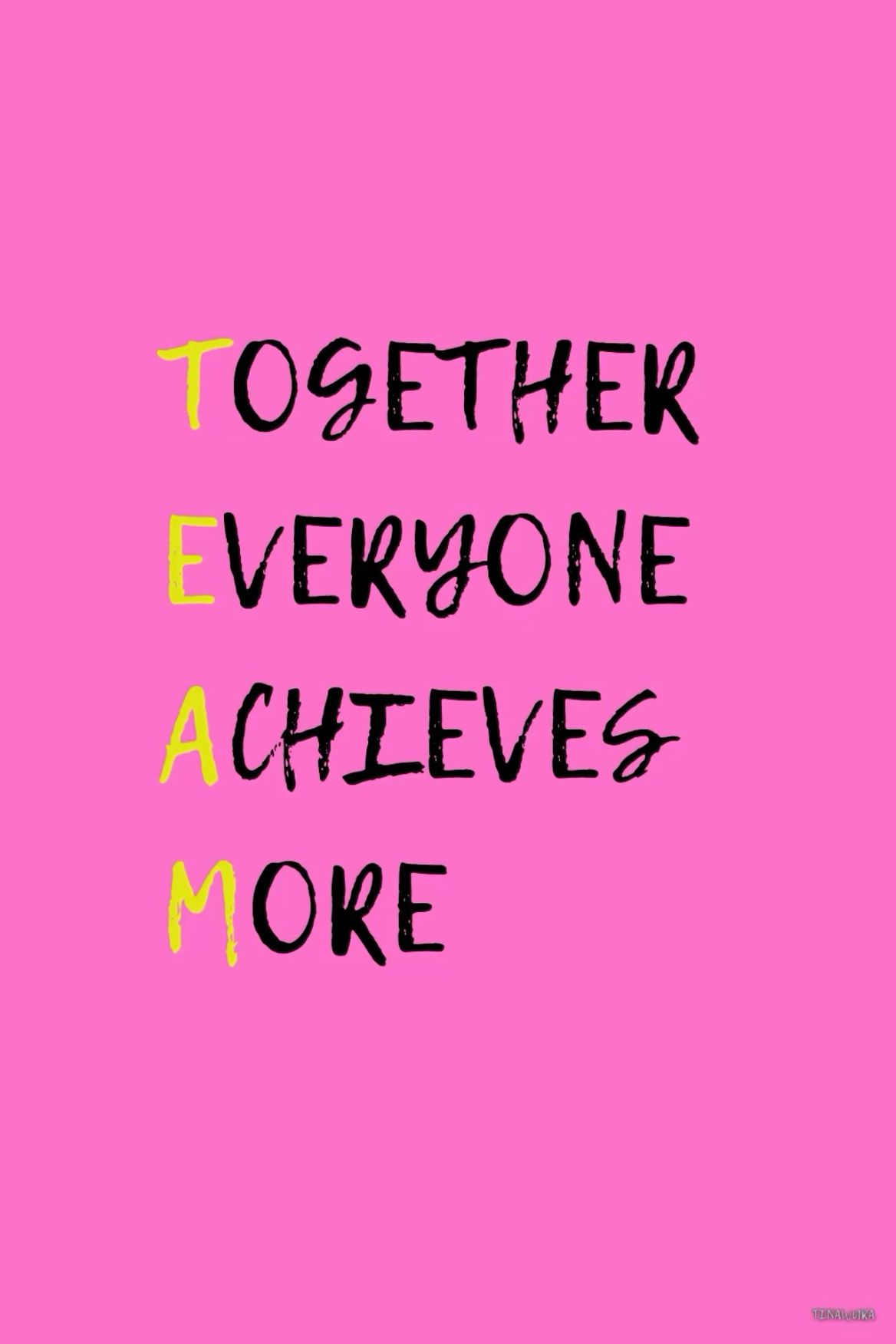 Together Everyone Achieves More Quote