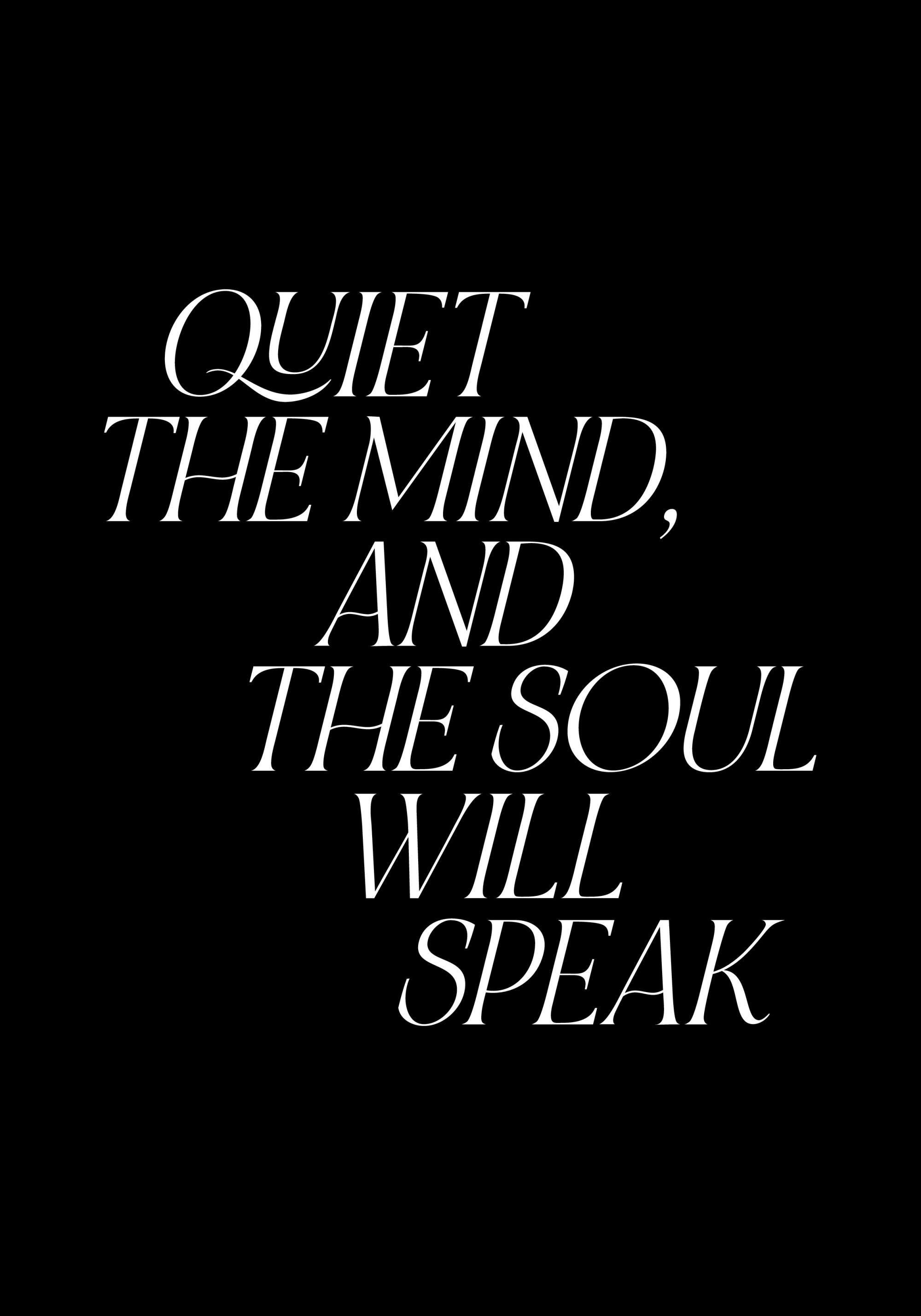 Quiet The Mind Inspirational Quote