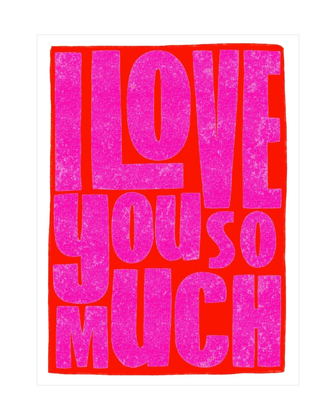 I Love You So Much Typography Art