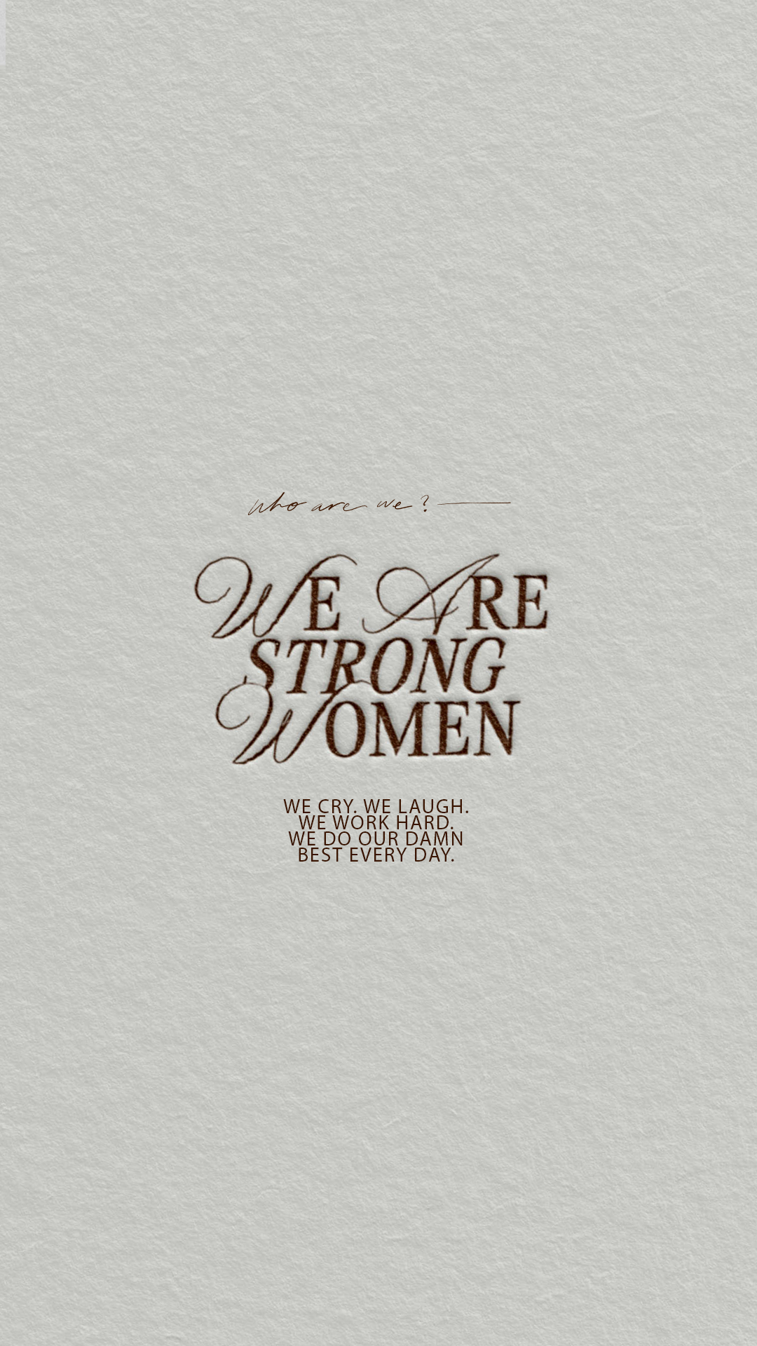 We Are Strong Women Motivational Quote