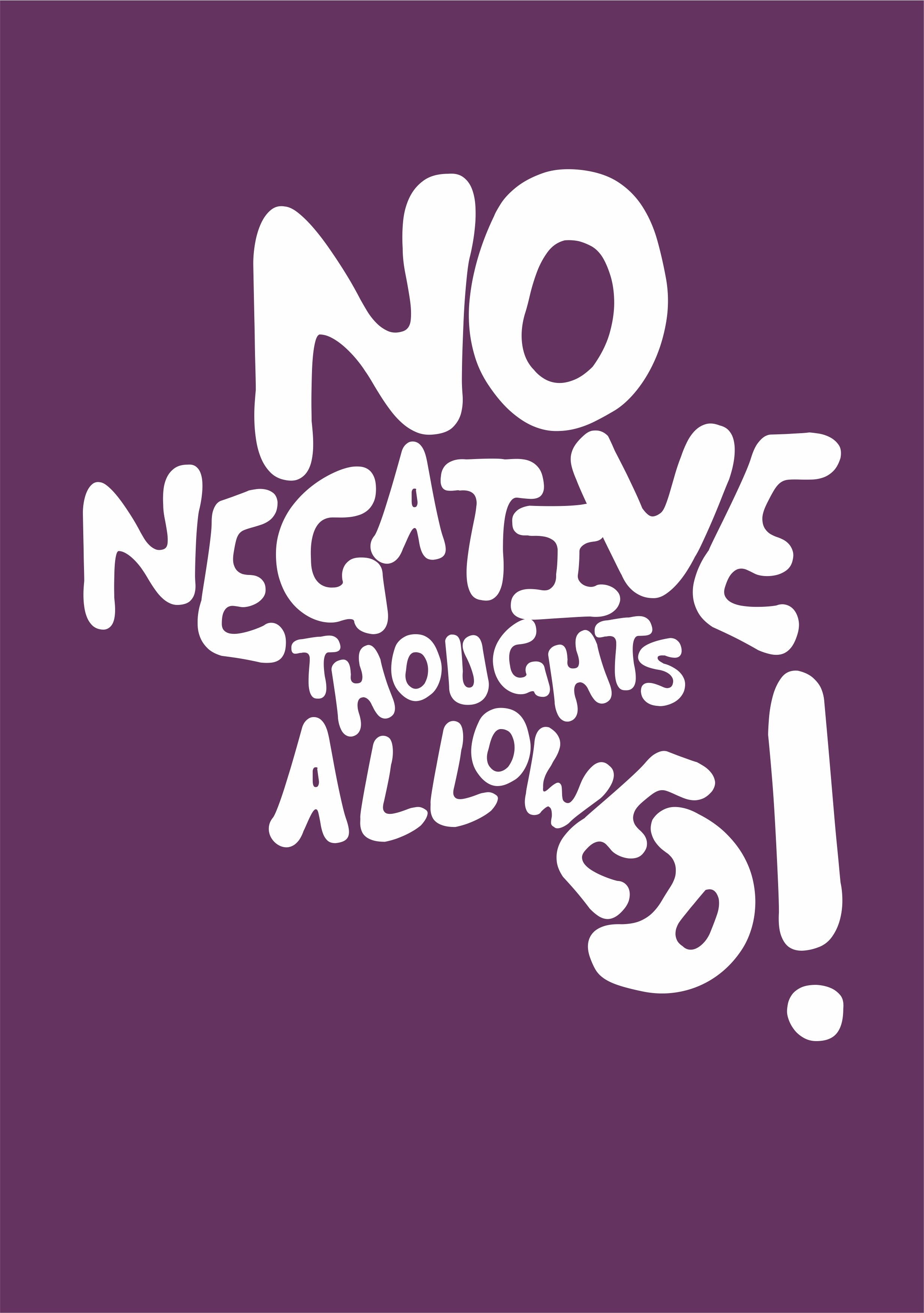 No Negative Thoughts Allowed