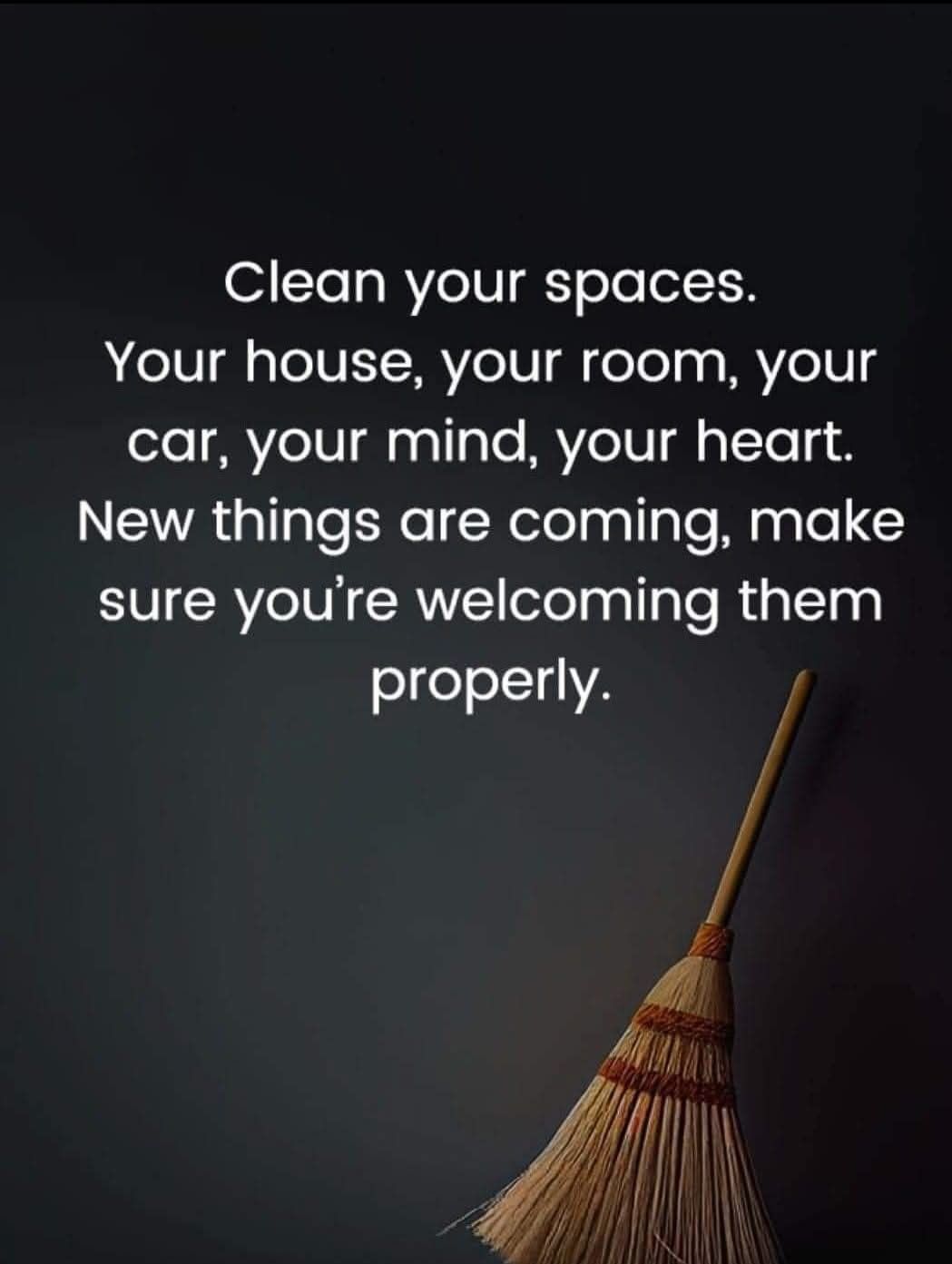 Clean Your Spaces Inspirational Quote