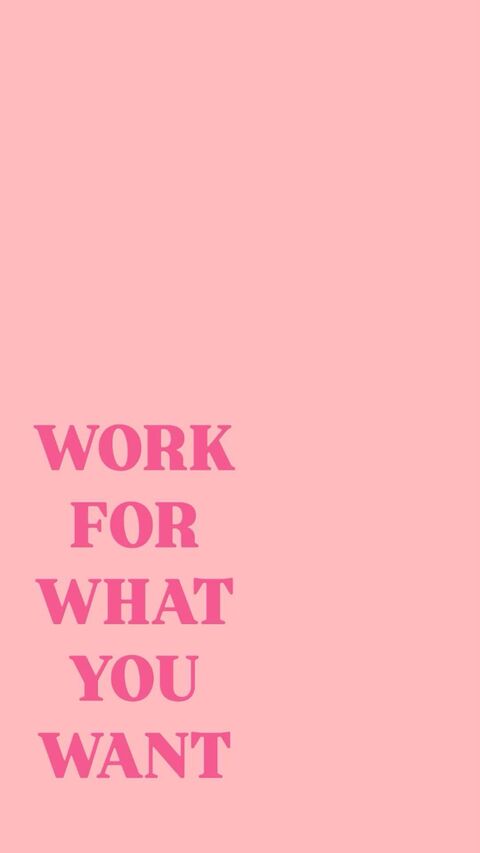 Work For What You Want Quote