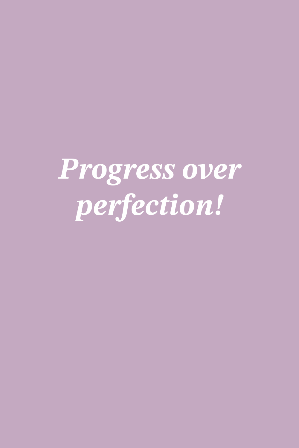 Progress Over Perfection Quote