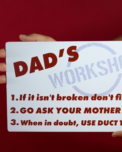 Dad's Workshop Funny Sign
