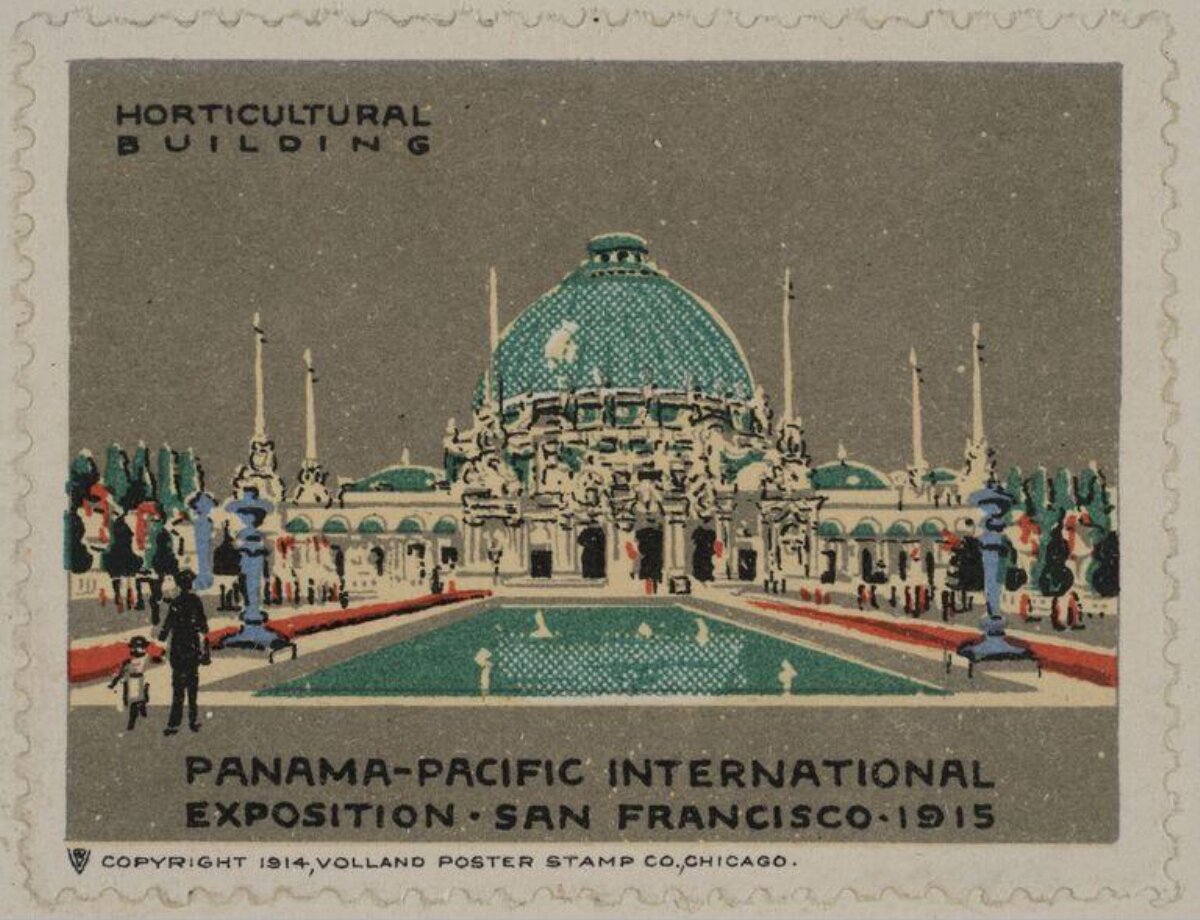 1915 Panama-Pacific Expo Horticultural Building