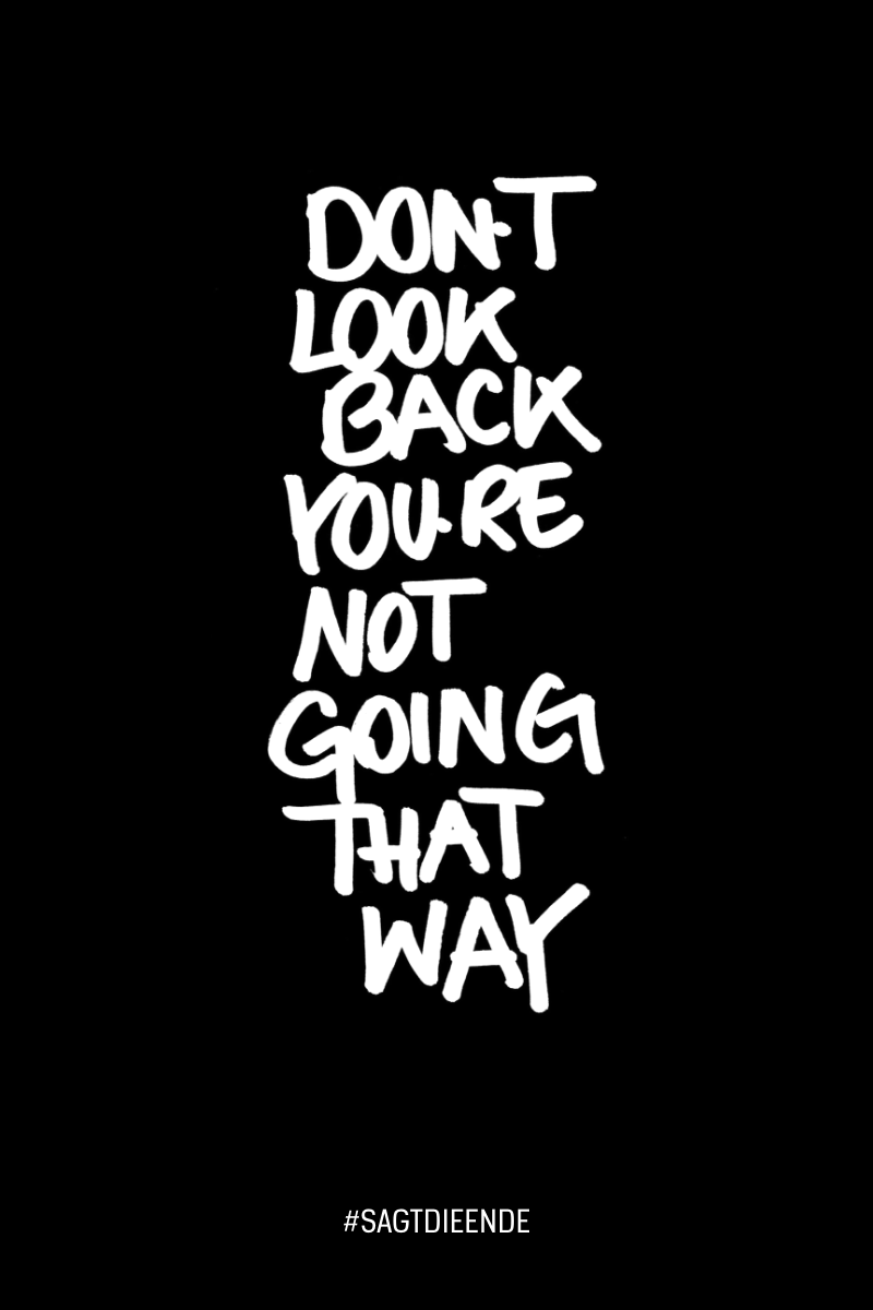Don't Look Back Motivational Quote