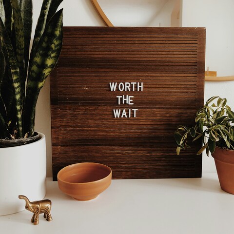 Worth The Wait Home Decor Display