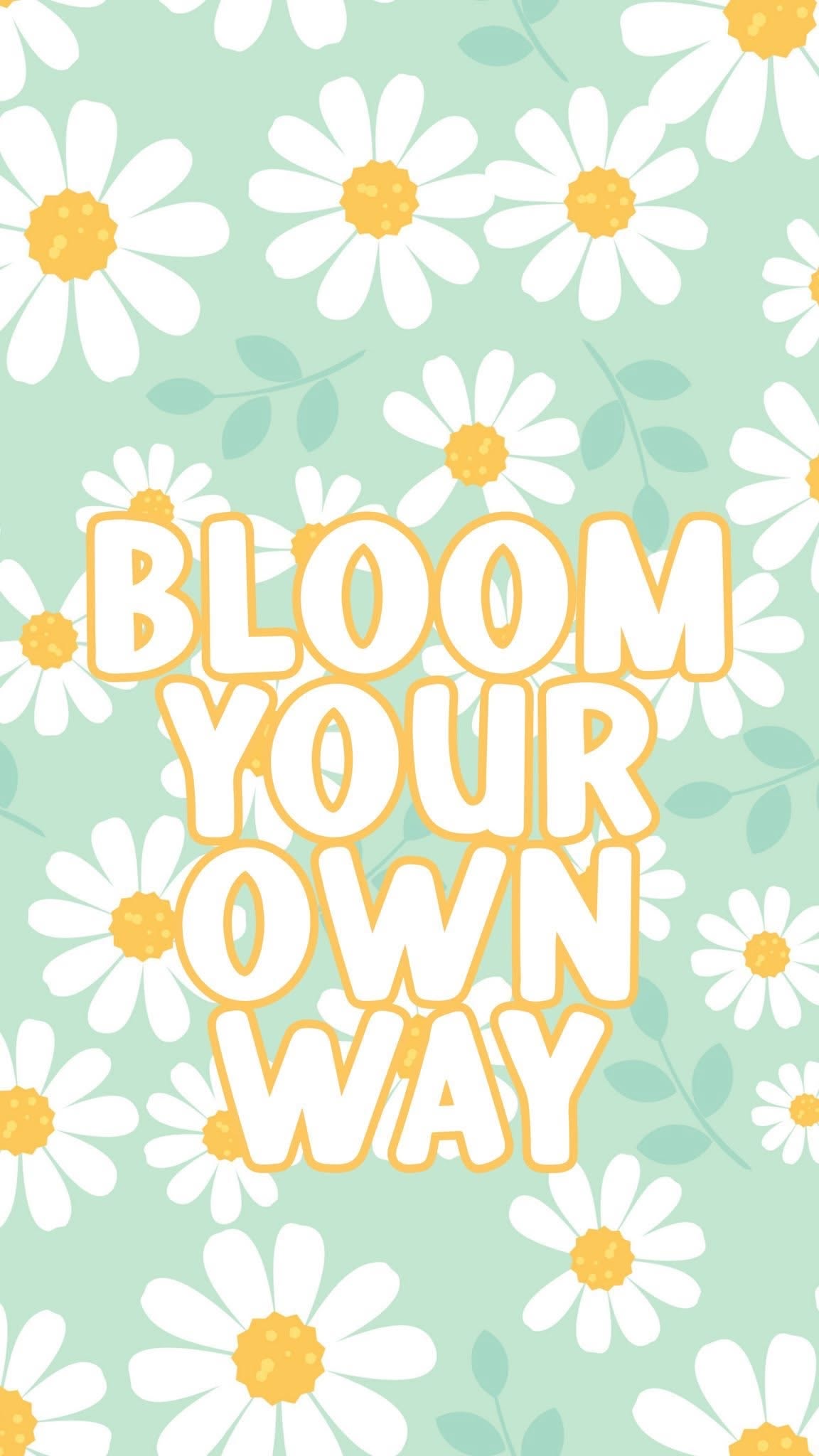 Bloom Your Own Way Motivational Art