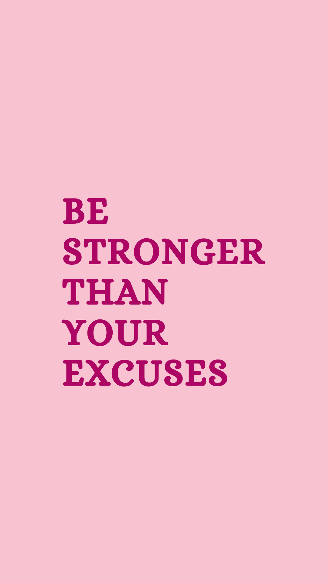 Be Stronger Than Your Excuses
