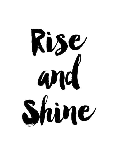 Rise and Shine Hand Lettered Quote