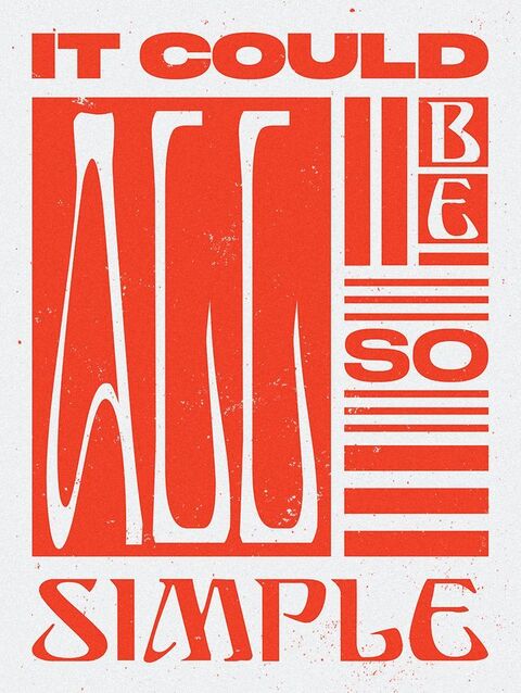 It Could Be So Simple Typography Poster