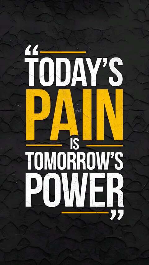 Today's Pain Is Tomorrow's Power Quote