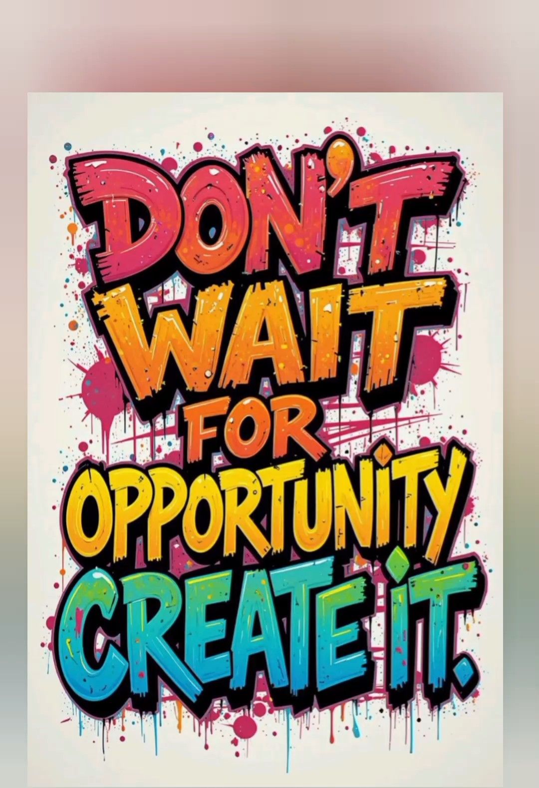 Motivational Graffiti Quote Poster