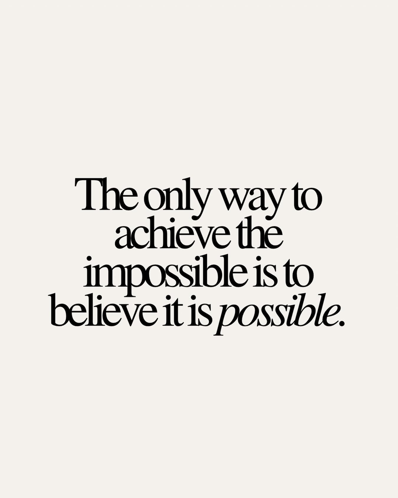 Motivational Quote About Achieving Impossible