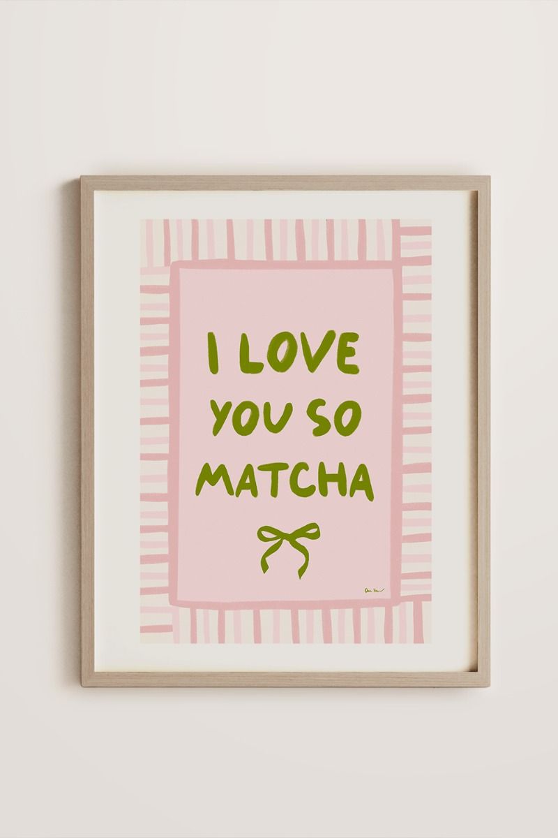 Framed I Love You So Matcha Art Print