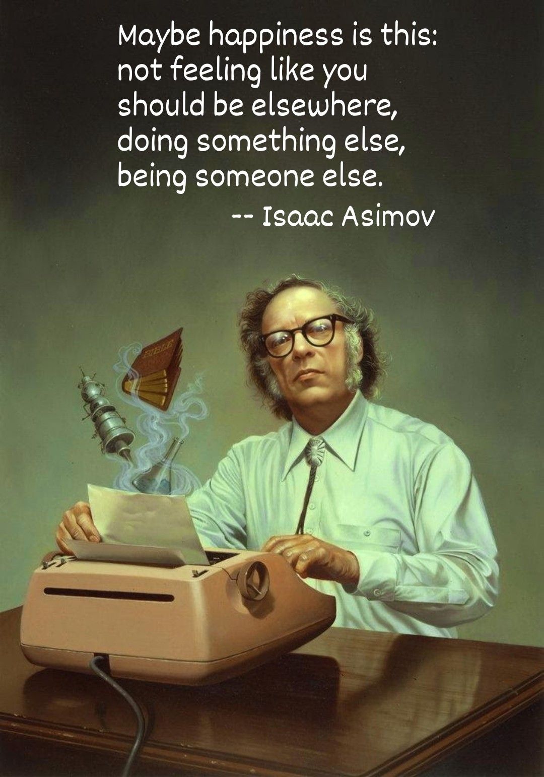 Isaac Asimov Happiness Quote Art