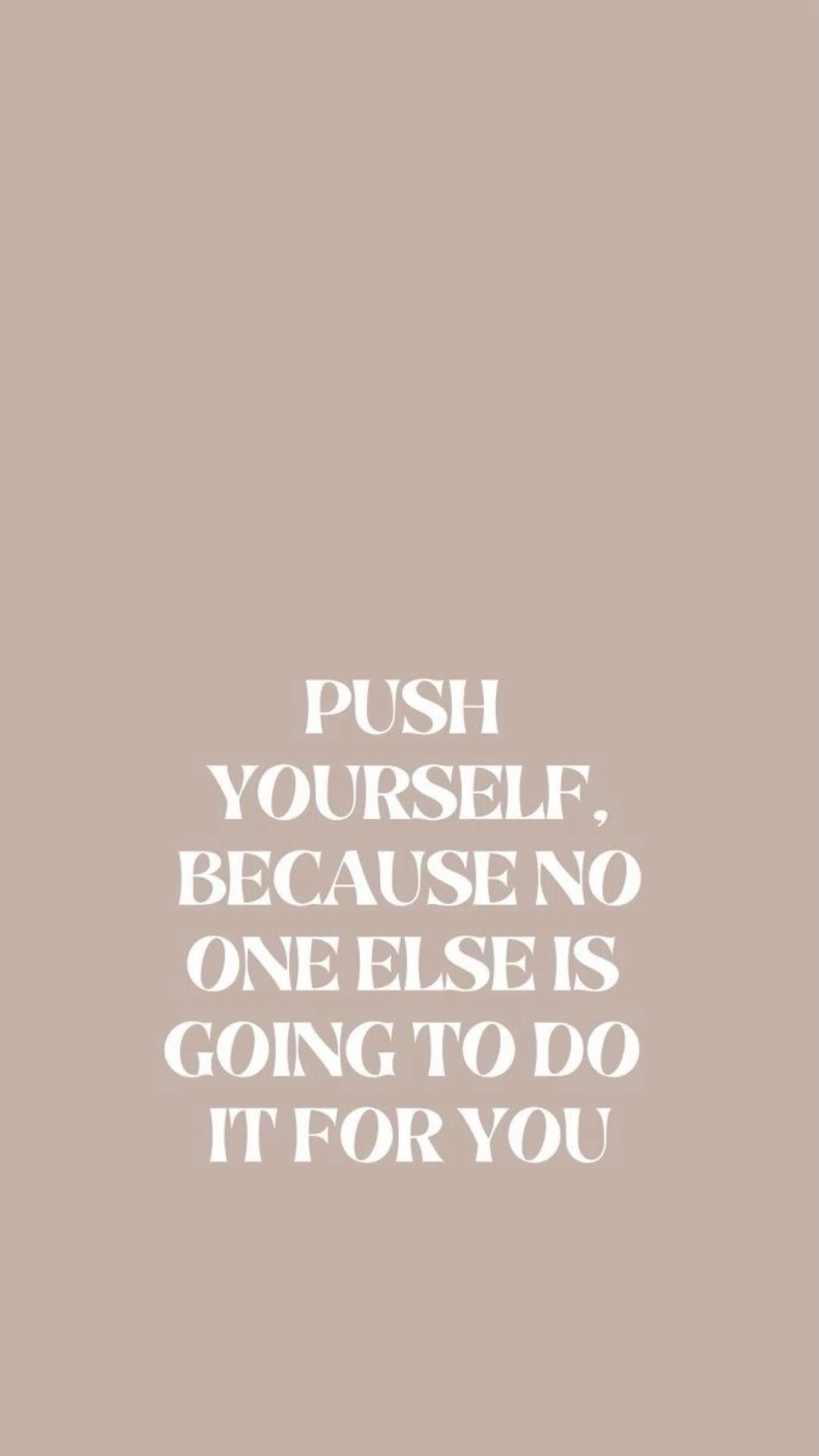 Push Yourself Motivational Quote