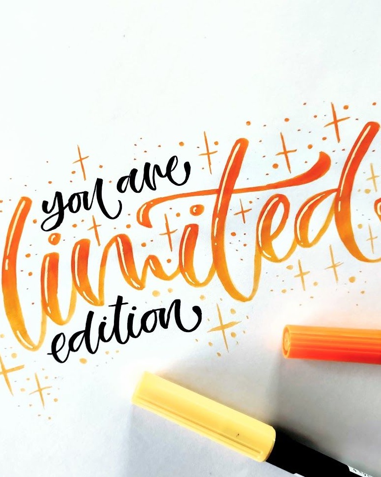 You Are Limited Edition Hand Lettering