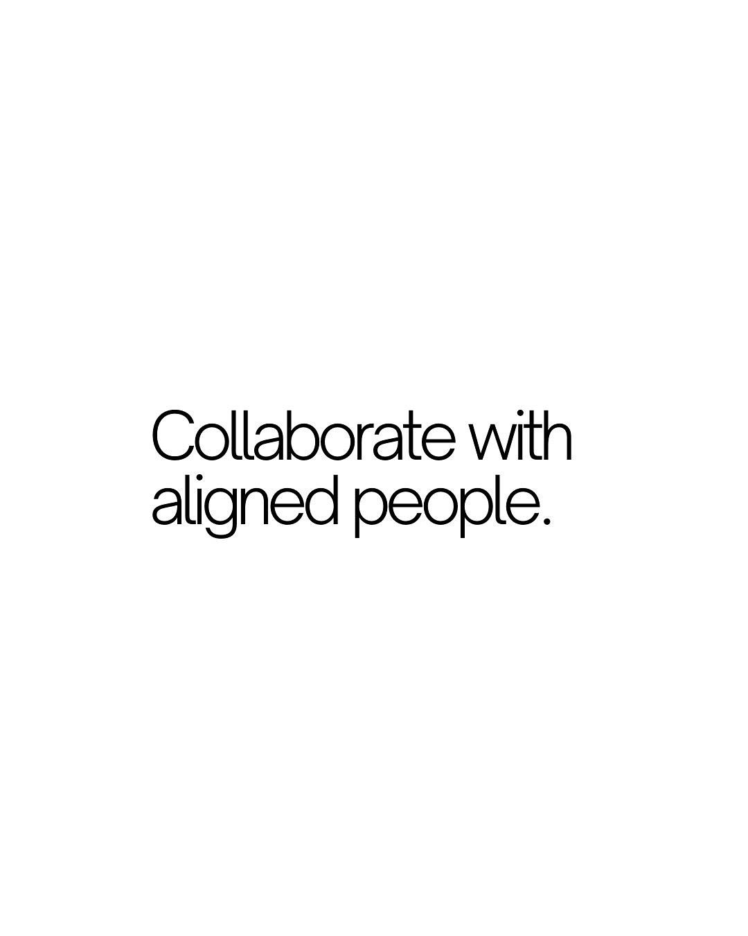 Collaborate With Aligned People Quote