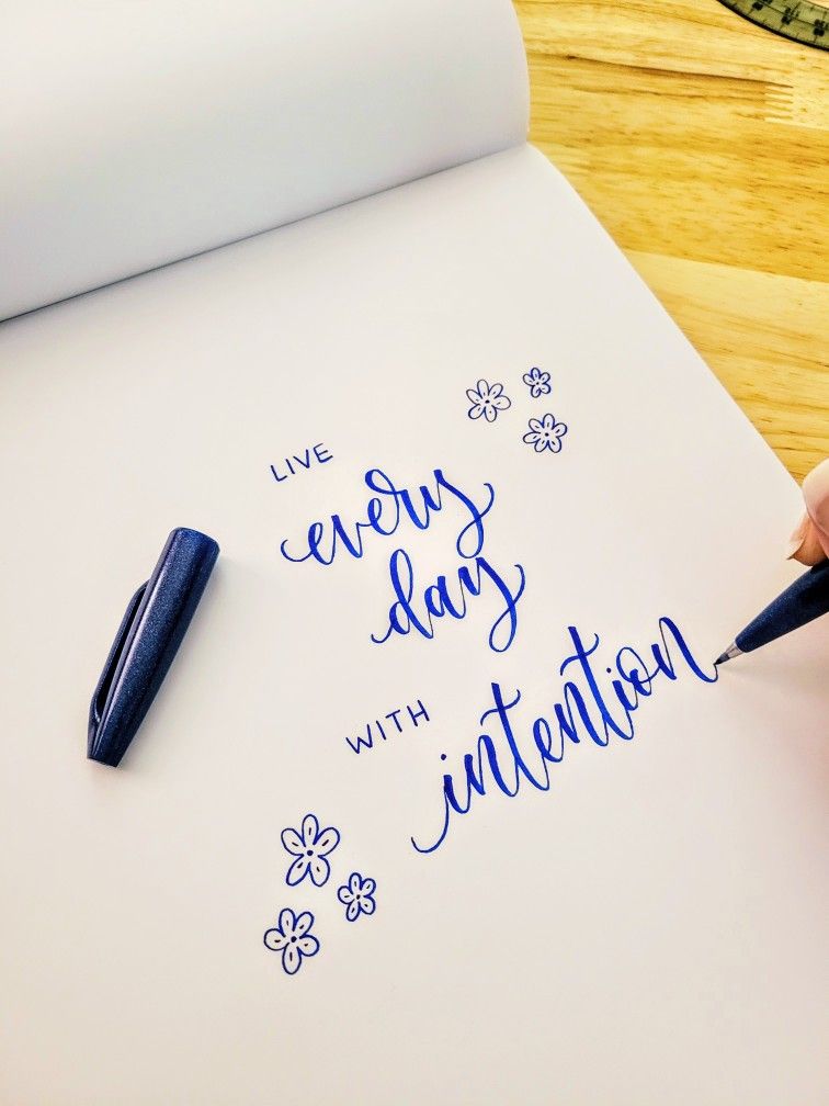 Live Every Day With Intention Calligraphy