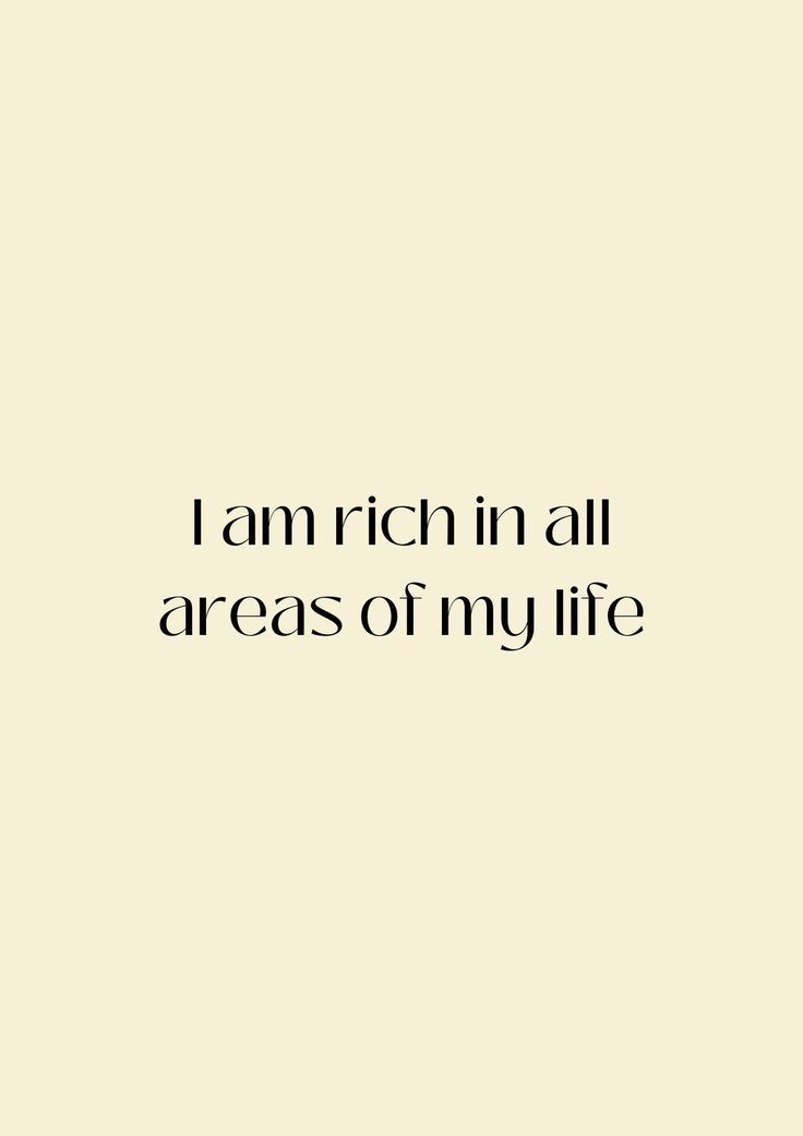 I Am Rich Life Affirmation Quote
