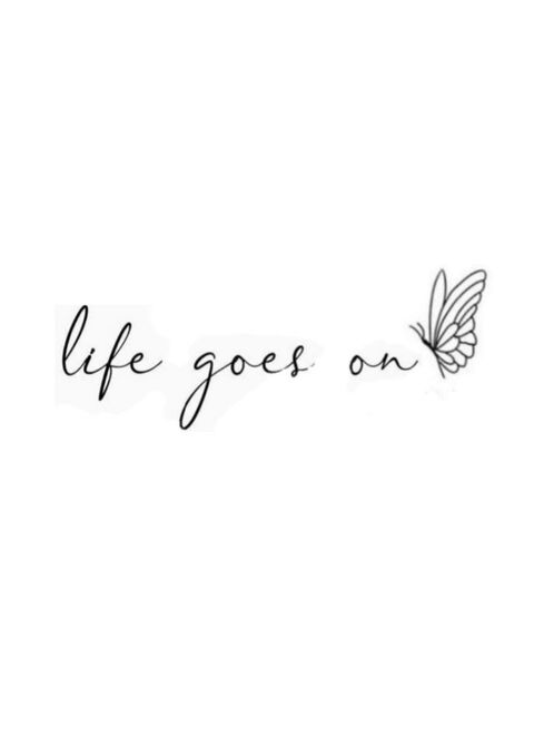 Life Goes On Minimal Butterfly Design