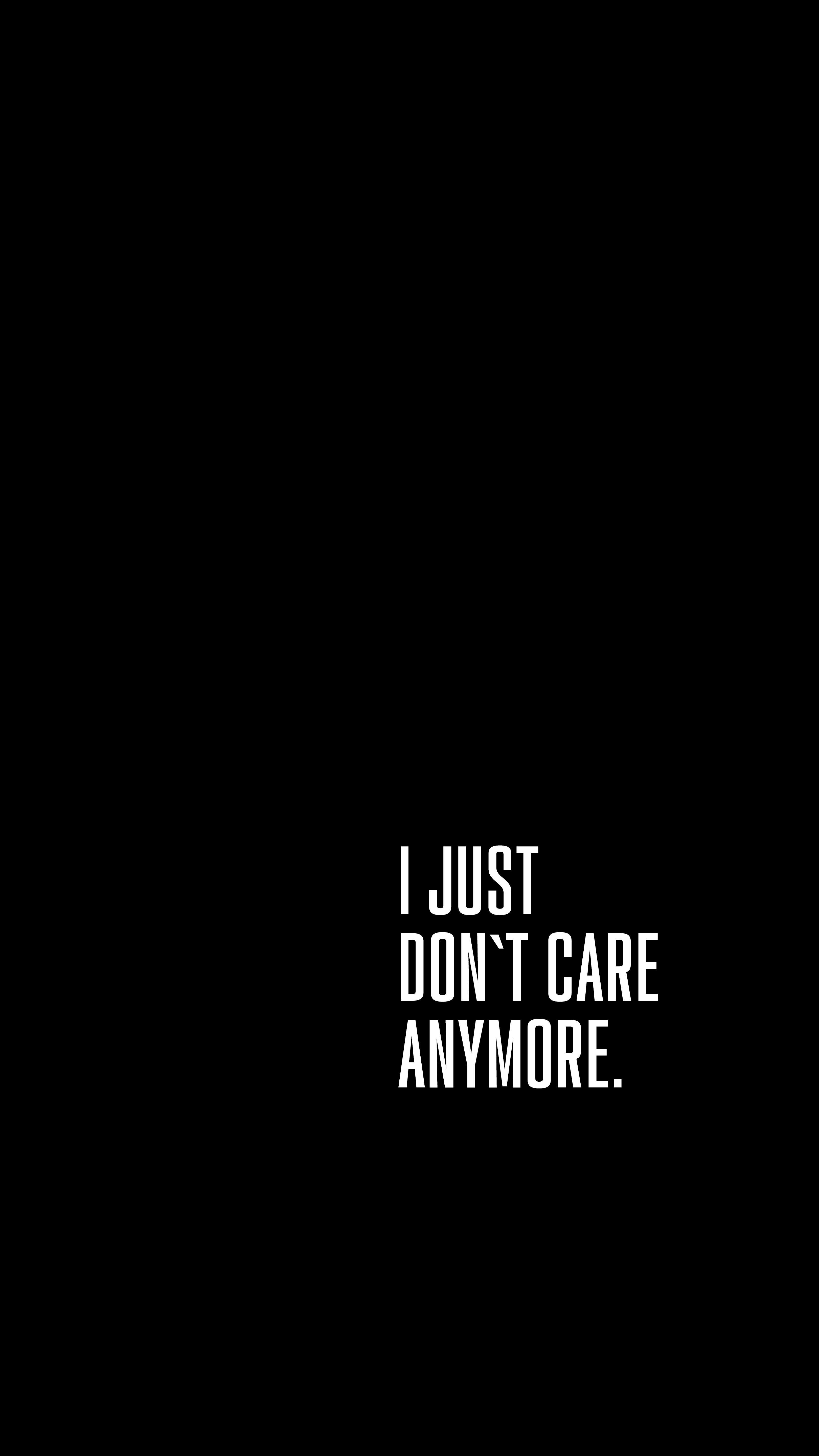 I Just Don't Care Anymore Quote