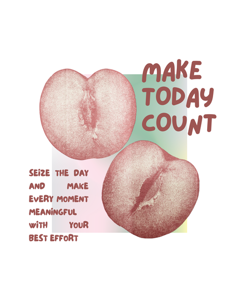 Make Today Count Motivational Peach Art