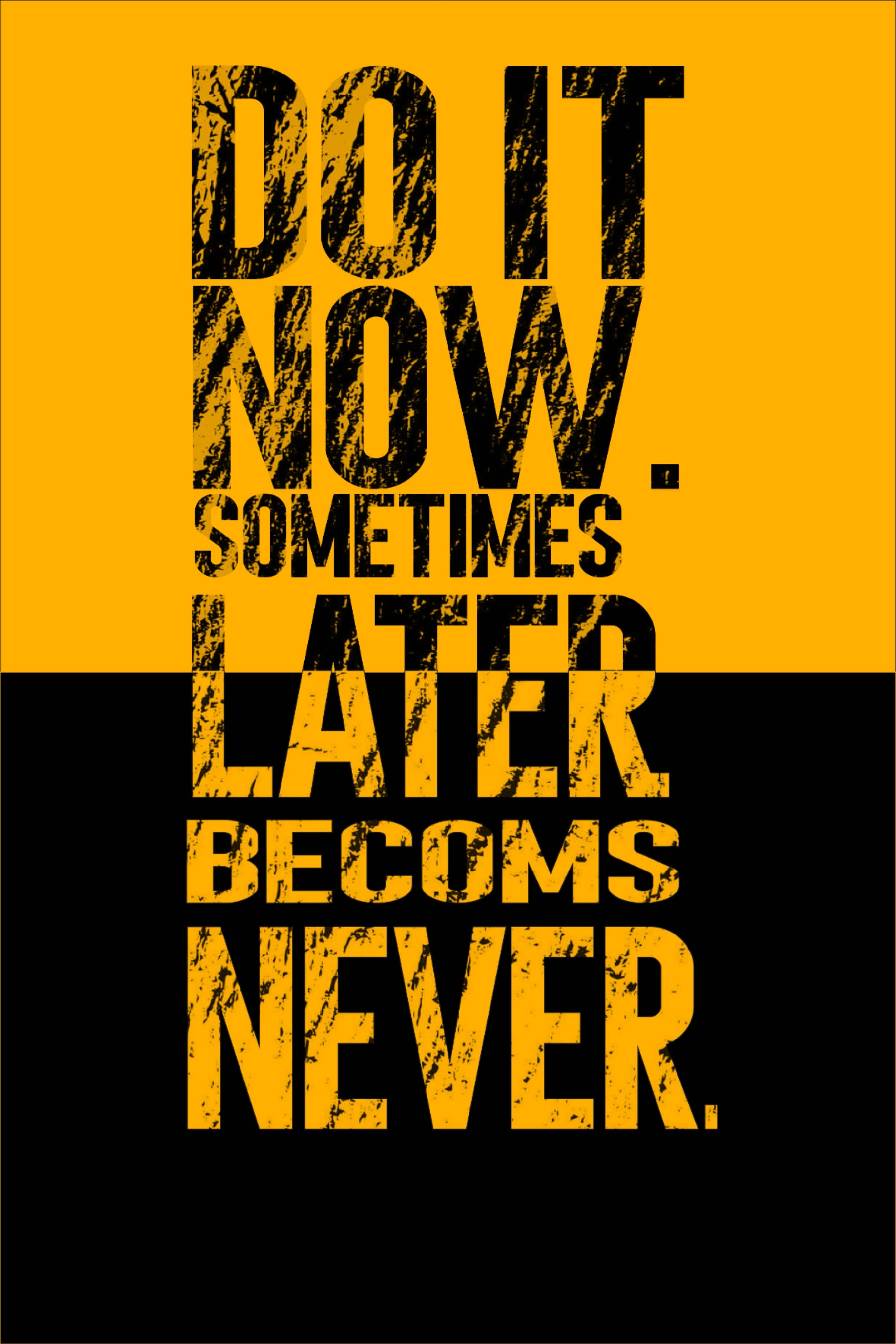 Do It Now Motivational Quote Poster