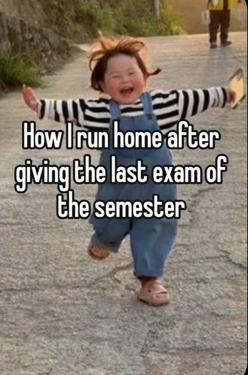 Running Home After Last Semester Exam Meme