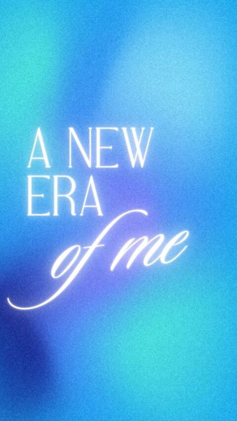 A New Era of Me