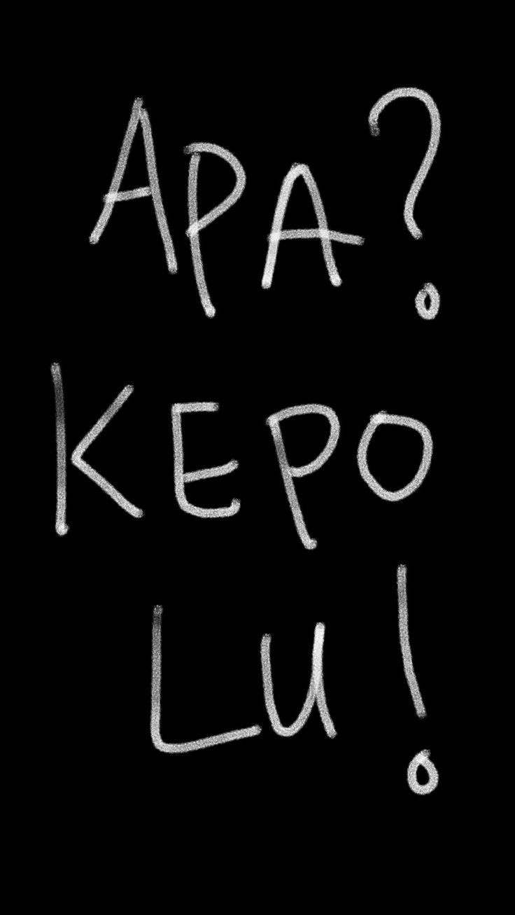 Handwritten Text Apa? Kepo! Lu