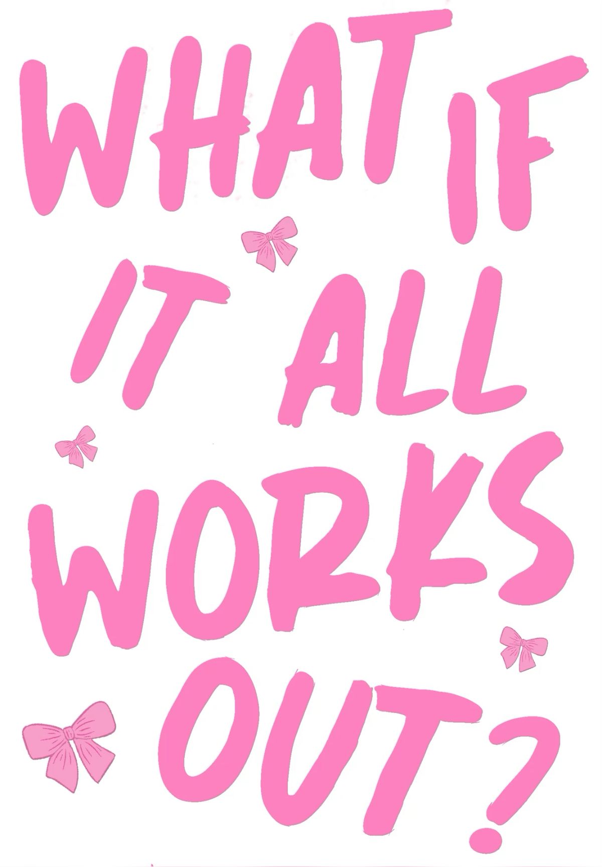 What If It All Works Out Quote