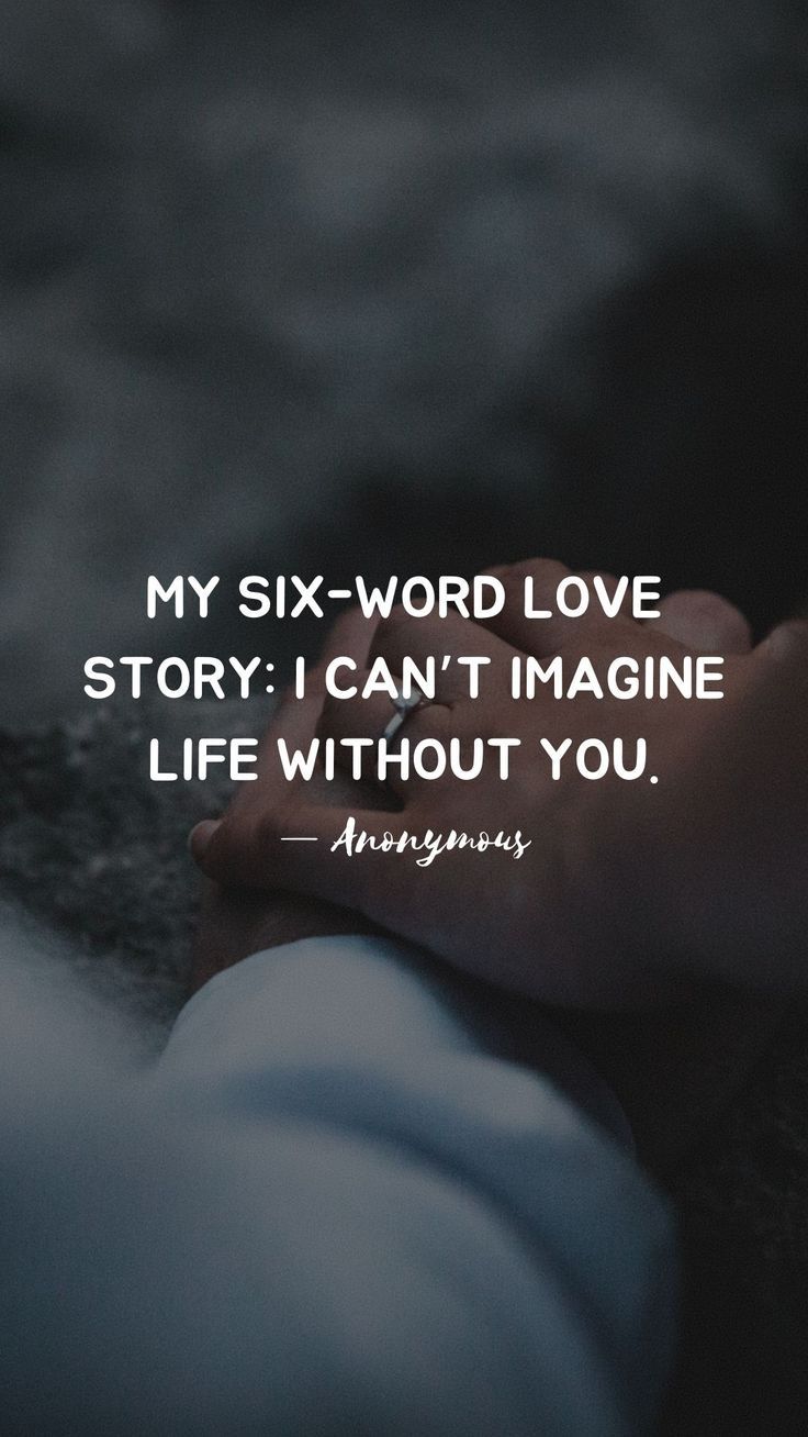 Anonymous Six-Word Love Story Quote