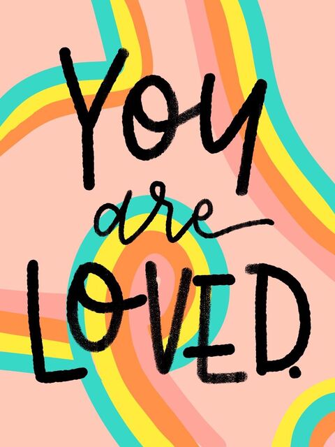 You Are Loved Inspirational Art